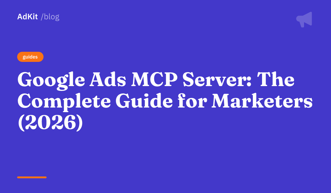Cover image for Google Ads MCP Server: The Complete Guide for Marketers (2026)