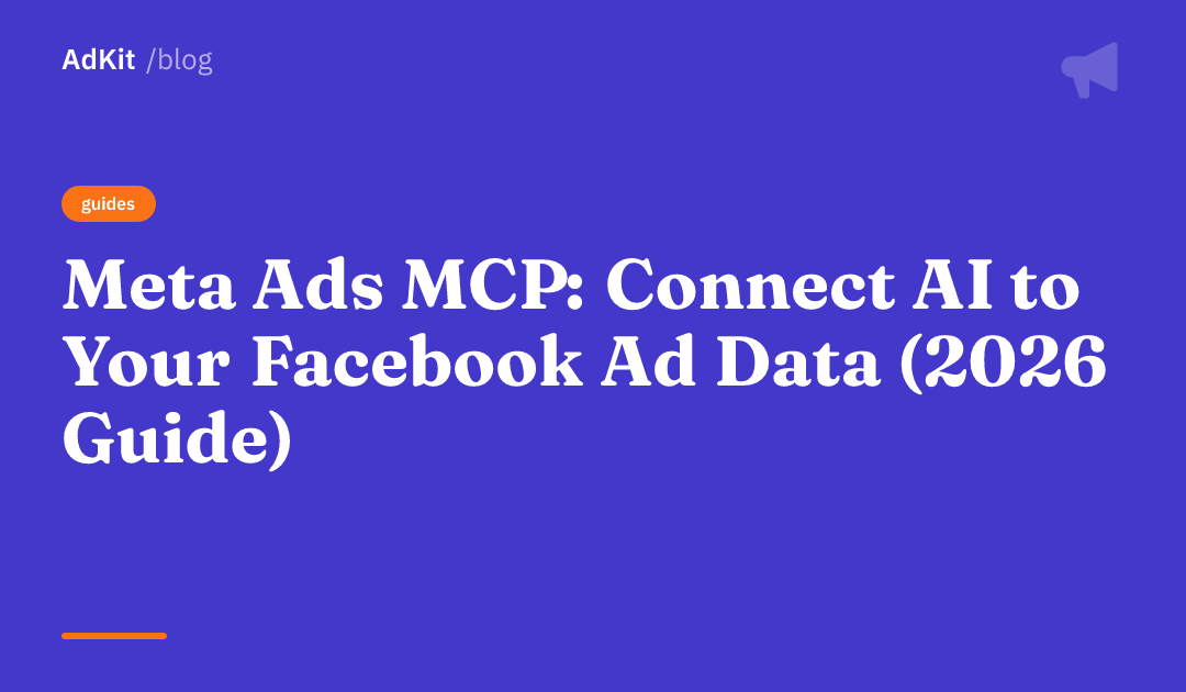 Cover image for Meta Ads MCP: Connect AI to Your Facebook Ad Data (2026 Guide)